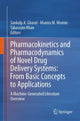 Book cover of: Pharmacokinetics and Pharmacodynamics of Novel Drug Delivery Systems: From Basic Concepts to Applications. By: Sankalp A. Gharat