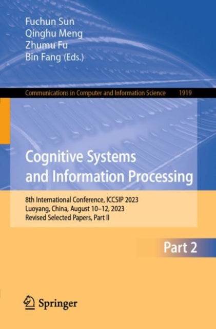 Book cover of: Cognitive Systems and Information Processing. By: Fuchun Sun