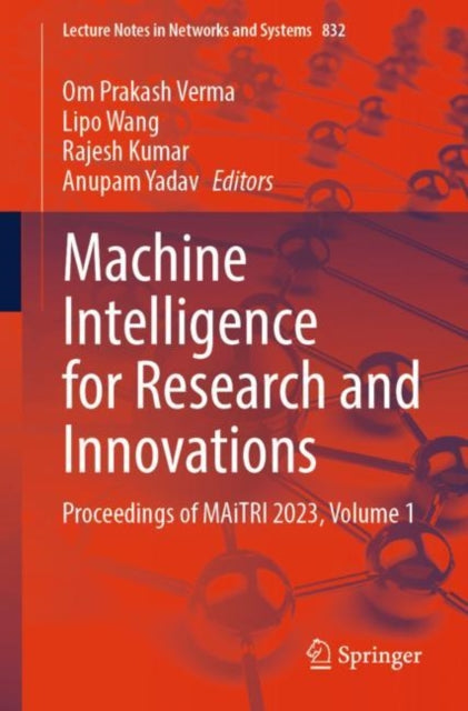 Book cover of: Machine Intelligence for Research and Innovations. By: Om Prakash Verma