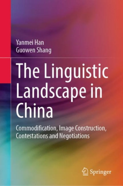 Book cover of: Linguistic Landscape in China. By: Yanmei Han