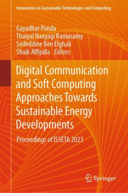 Book cover of: Digital Communication and Soft Computing Approaches Towards Sustainable Energy Developments. By: Gayadhar Panda