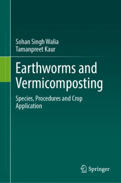 Book cover of: Earthworms and Vermicomposting. By: Sohan Singh Walia