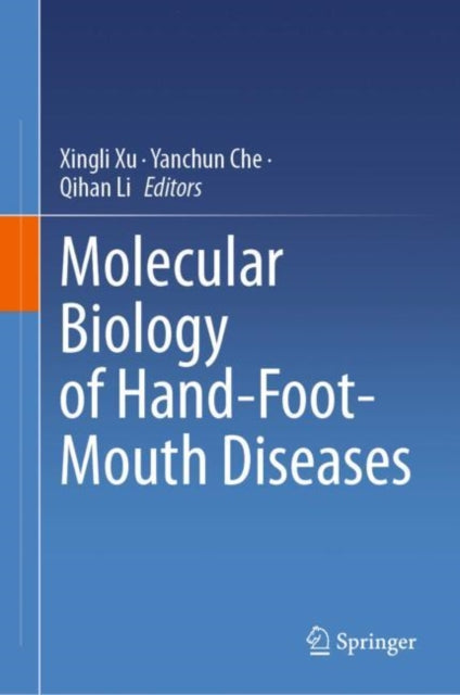 Book cover of: Molecular Biology of Hand-Foot-Mouth Diseases. By: Xingli Xu