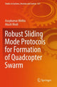 Book cover of: Robust Sliding Mode Protocols for Formation of Quadcopter Swarm