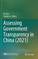 Book cover of: Assessing Government Transparency in China (2021)