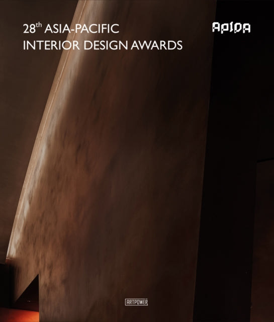 Book cover of: 28th Asia-Pacific Interior Design Awards. By: Artpower International Publishers