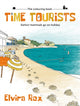 Book cover of: Time Tourists. By: Elvira Rex