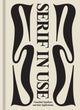 Book cover of: Serif in Use. By: Viction
