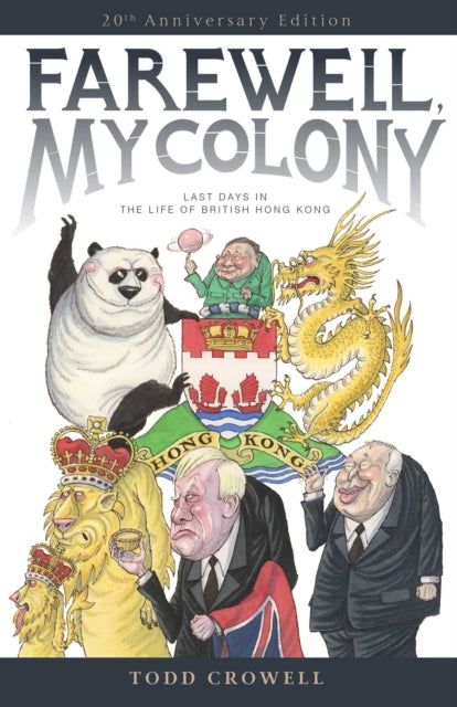 Book cover of: Farewell, My Colony. By: Todd Crowell