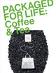 Book cover of: Packaged for Life: Coffee & Tea. By: Victionary