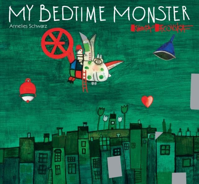 Book cover of: My Bedtime Monster. By: Annelies Schwarz