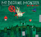 Book cover of: My Bedtime Monster. By: Annelies Schwarz