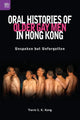 Book cover of: Oral Histories of Older Gay Men in Hong Kong. By: Travis Shiu Ki Kong