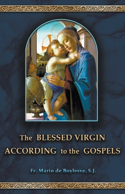 Book cover of: Blessed Virgin According to the Gospels