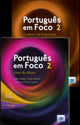 Book cover of: Portugues em Foco 2 - PACK - Livro do Aluno + Caderno de Exercicos + downloadable audio