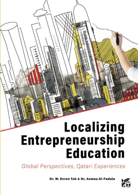 Book cover of: Localizing Entrepreneurship Education in Qatar. By: Evren Tok