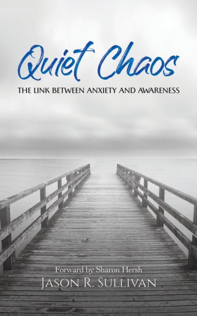 Book cover of: Quiet Chaos. By: Jason R. Sullivan