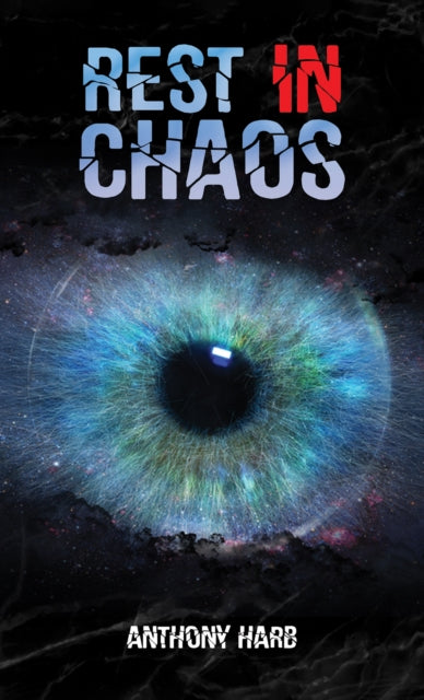 Book cover of: Rest In Chaos. By: Anthony Harb