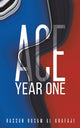 Book cover of: ACE Year One. By: Hassan Husam Al Khafaji