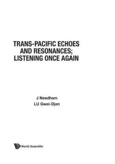 Book cover of: Trans-pacific Echoes And Resonances; Listening Once Again