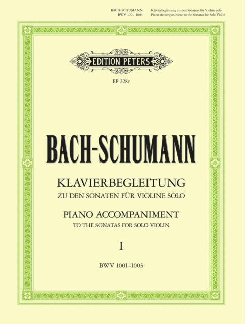 Book cover of: Piano Accompaniment to the Sonatas for Solo Violin, Vol.1