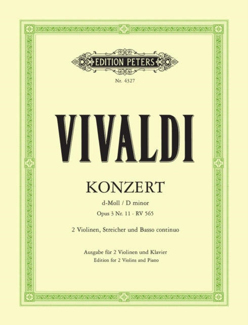 Book cover of: Concerto in D minor Op. 3 No. 11 (RV 565) (Edition for 2 Violins and Piano)