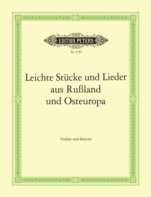 Book cover of: Easy pieces and songs from Russia and Eastern Europe / Leichte Stucke und Lieder aus Russland und Os