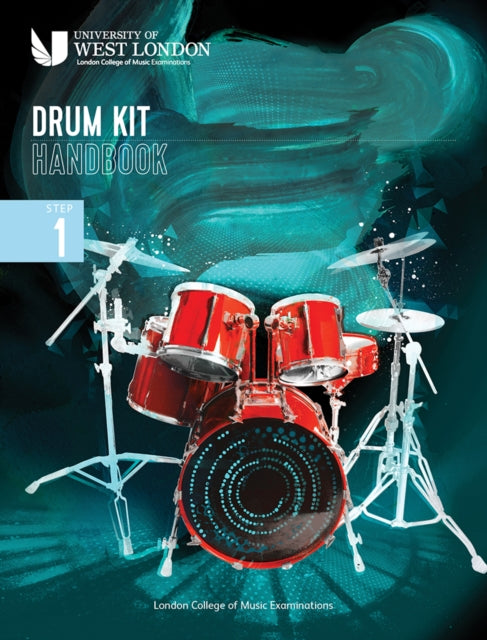 Book cover of: London College of Music Drum Kit Handbook 2022: Step 1