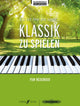 Book cover of: Es ist nie zu spat... Klassik zu spielen
