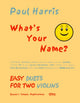 Book cover of: What's Your Name? (Violin Duet)