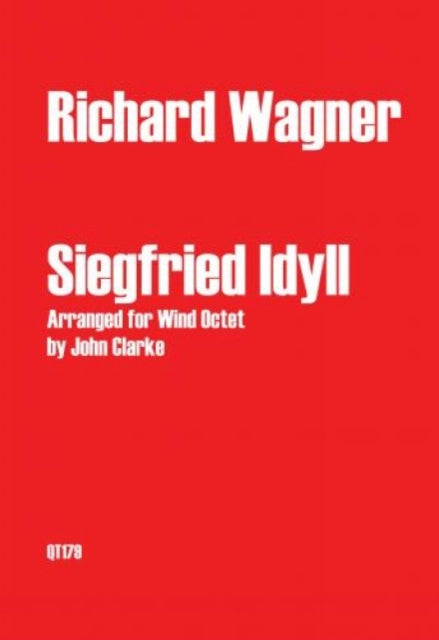 Book cover of: Siegfried Idyll arranged for Wind Octet