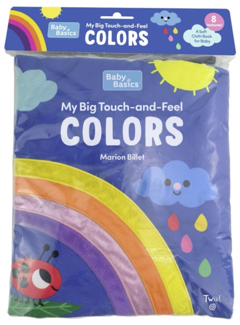 Book cover of: Baby Basics: COLORS cloth book. By: Marion Billet