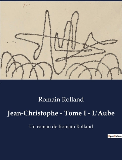 Book cover of: Jean-Christophe - Tome I - L'Aube