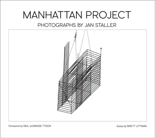 Manhattan Project, Photographs by JAN STALLER 9791254600955 Neil deGrasse Tyson