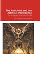 Book cover of: Antichrist and the Artificial Intelligence
