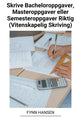 Book cover of: Skrive Bacheloroppgaver, Masteroppgaver eller Semesteroppgaver Riktig (Vitenskapelig Skriving)