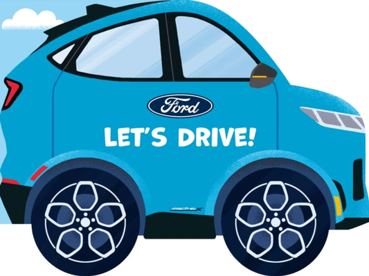 Book cover of: Ford: Let's Drive!. By: Olivia Luchini