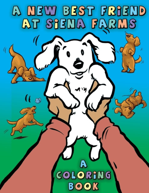 Book cover of: New Best Friend at Siena Farms. By: Lyndon Haviland