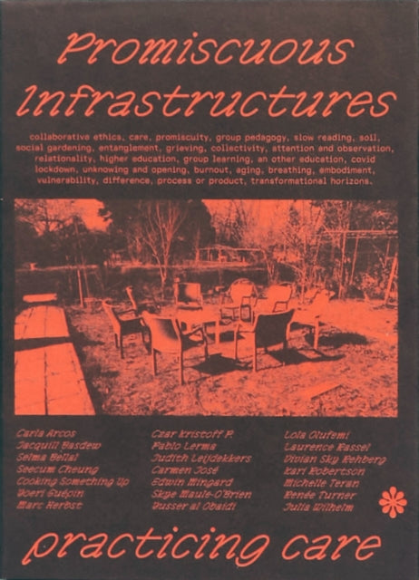 Book cover of: Promiscuous Infrastructures: Practicing Care. By: Michelle Teran