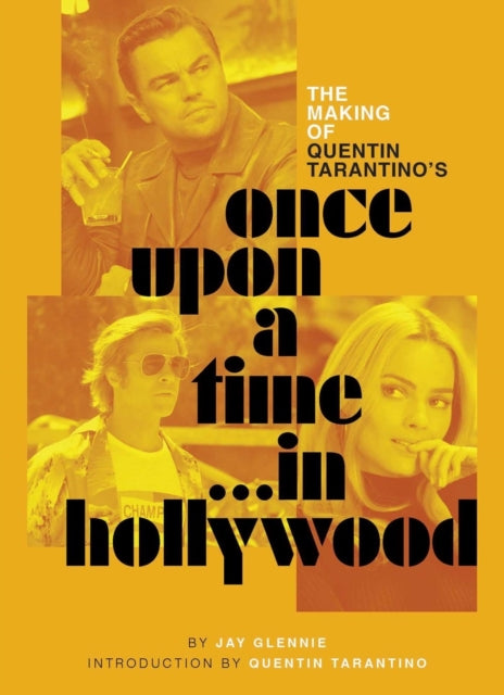 Book cover of: Making of Quentin Tarantino's Once Upon a Time in Hollywood