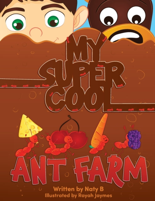 Book cover of: My Super Cool Ant Farm