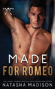 Book cover of: Made For Romeo