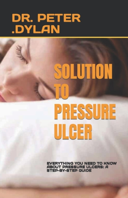 Book cover of: Solution to Pressure Ulcer