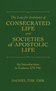 Book cover of: Law for Institutes of Consecrated Life and Societies of Apostolic Life