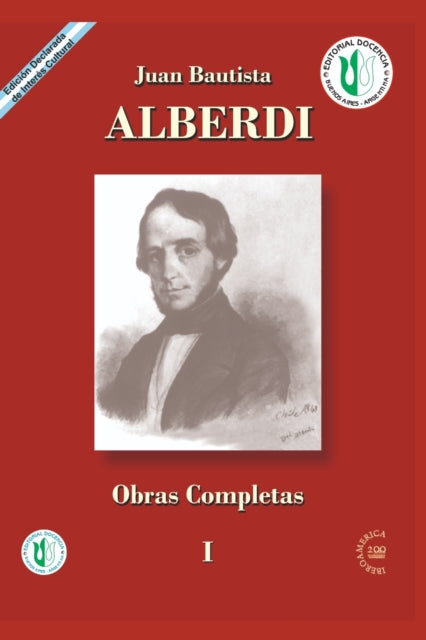 Book cover of: Juan Bautista Alberdi. By: Eugenio Gómez de Mier