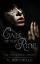 Book cover of: Call of the Ride. By: C. Rochelle