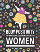 Book cover of: Body Positivity Inspirational coloring book for women. By: Joseph Rabie