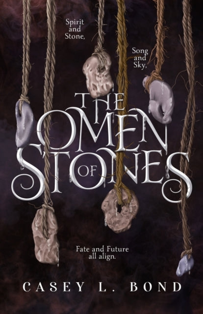 Book cover of: Omen of Stones. By: Casey Bond