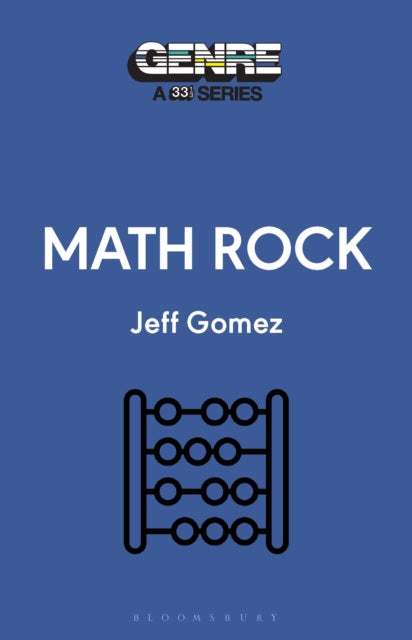 Book cover of: Math Rock. By: Jeff Gomez