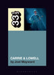 Book cover of: Sufjan Stevens' Carrie & Lowell